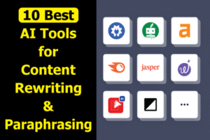 10-best-ai-tools-for-content-rewriting-and-paraphrasing