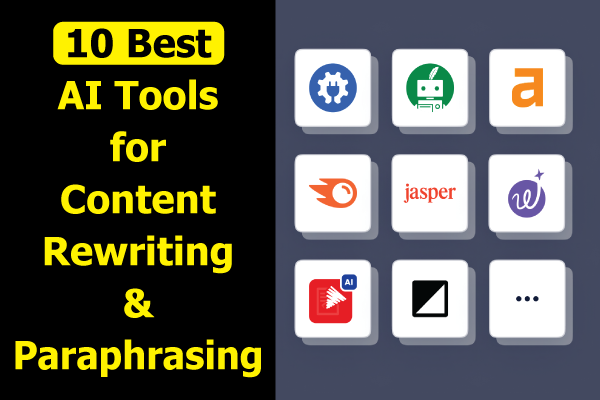 10-best-ai-tools-for-content-rewriting-and-paraphrasing