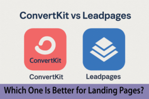 convertkit-vs-leadpages-for-landing-pages