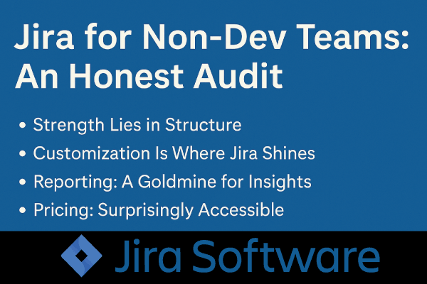 jira-for-non-dev-teams-an-honest-audit