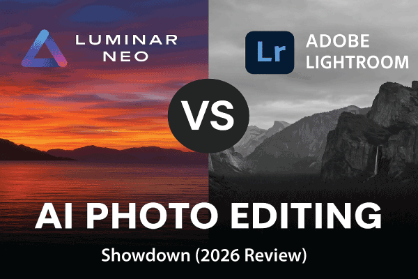 luminar-neo-vs-adobe-lightroom-which-ai-photo-editor-is-better-in-2026