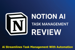 Notion AI: Smart Task Management Review notion-ai-smart-task-management-review
