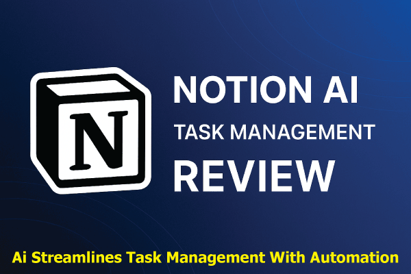 notion-ai-smart-task-management-review