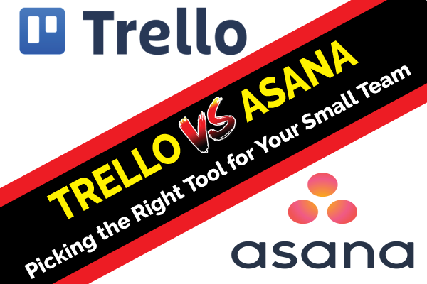 trello-vs-asana-picking-the-right-tool-for-your-small-team