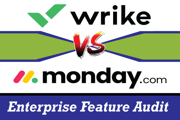 wrike-vs-monday-com-enterprise-feature-audit